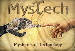 MysTech - Mysteries of Technology